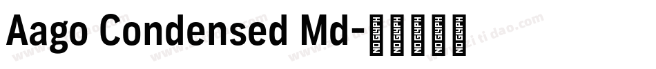 Aago Condensed Md字体转换